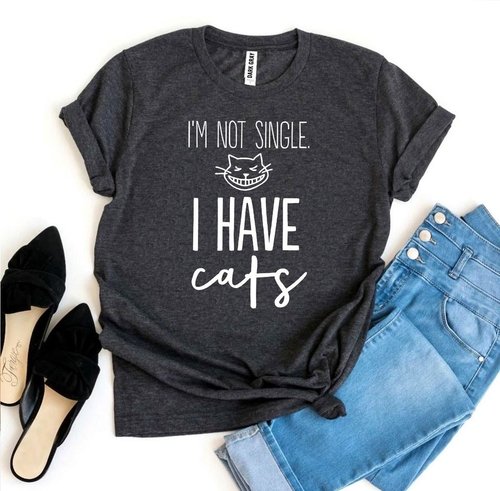 I’m Not Single I Have Cats T-shirt - Image 3
