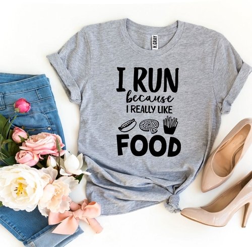 I Run Because I Really Like Food T-shirt - Image 2